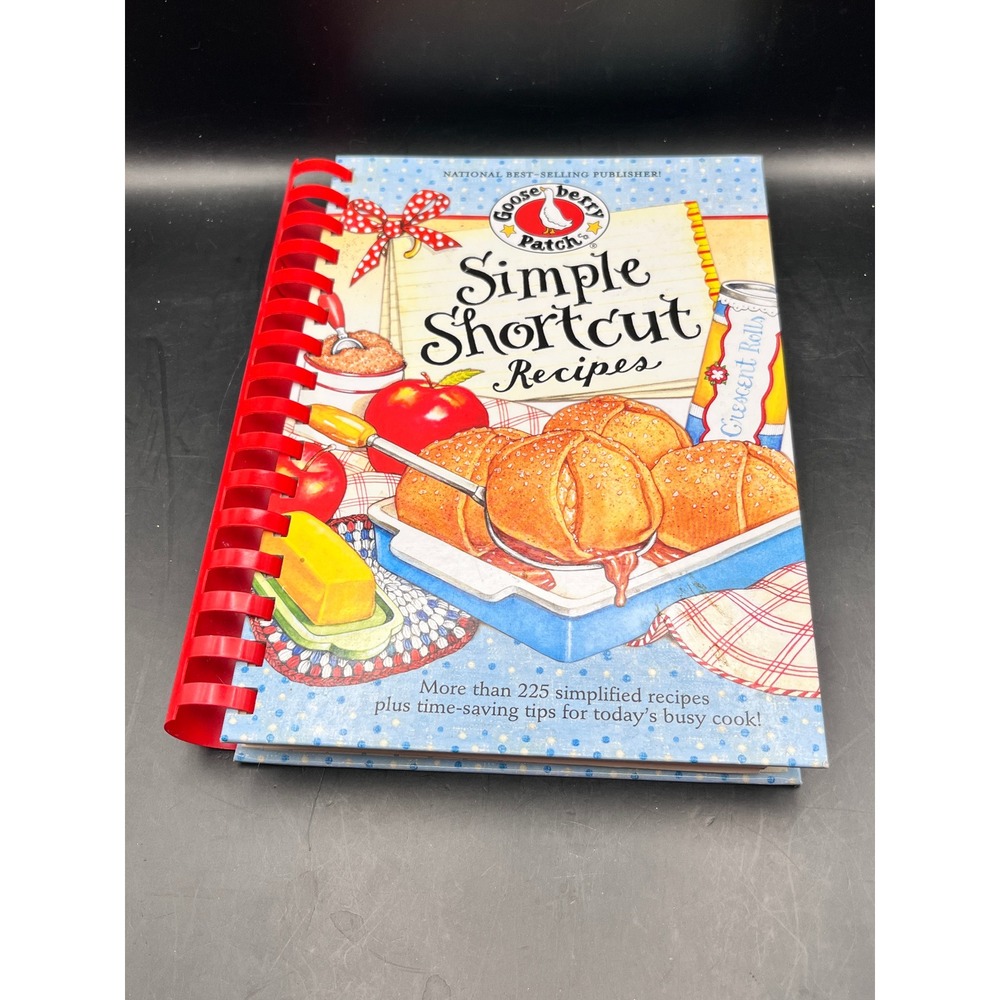 Gooseberry Patch Simple Shortcut Recipes‎ Cookbook Spiral Bound 225+ Recipes